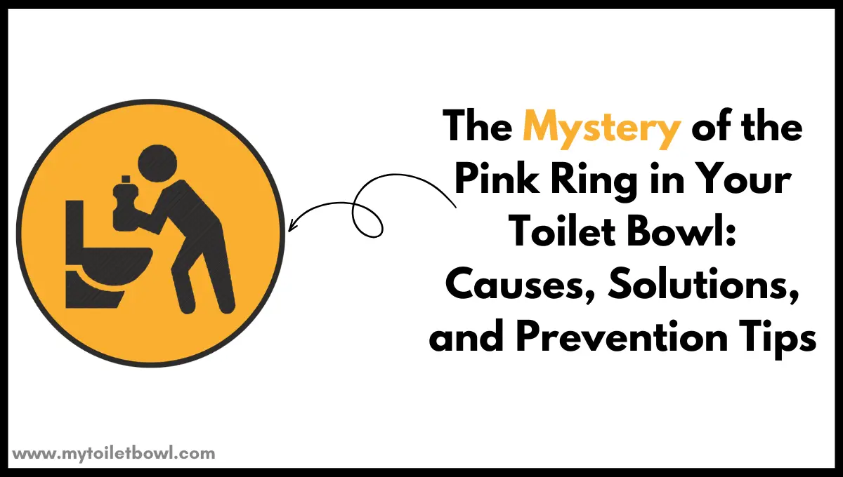 Pink Ring in Your Toilet Bowl