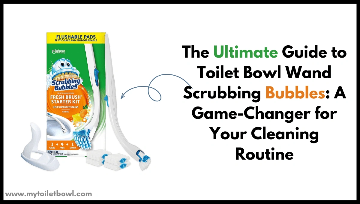 toilet bowl wand scrubbing bubbles