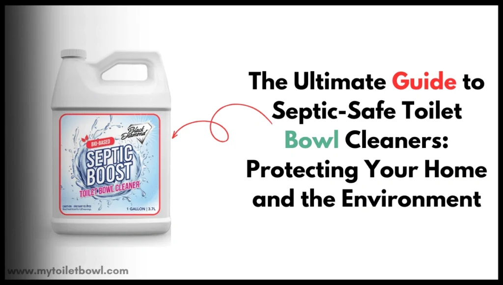 Septic-Safe Toilet Bowl Cleaners